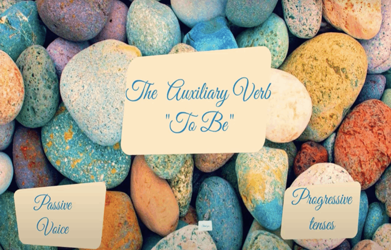 Colorful pebbles background with text boxes explaining the uses of the auxiliary verb "To Be" in English, focusing on passive voice and progressive tenses.